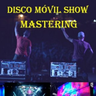 disco movil show mastering